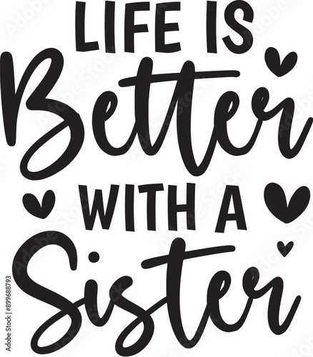 Life is Better with a Sister