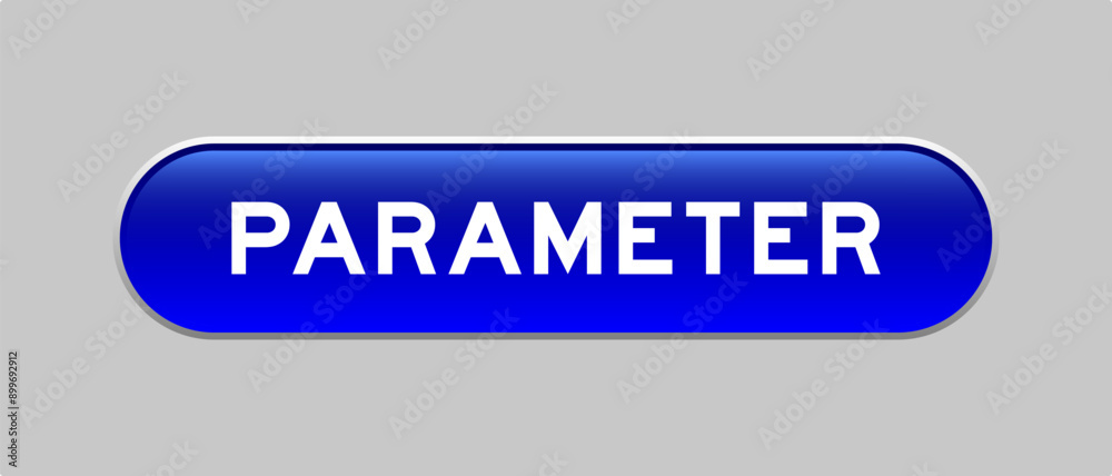 Fototapeta premium Blue color capsule shape button with word parameter on gray background