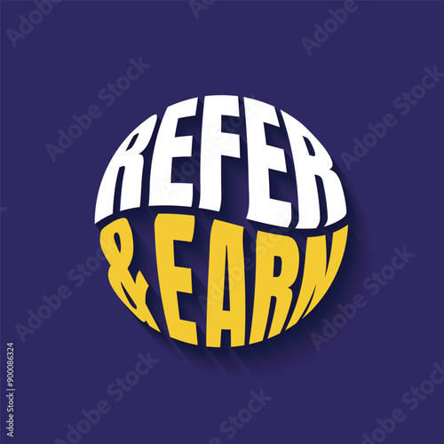 Refer and earn logo in circle concept. Referral program for company or apps promotion. Refer a friend badge, tag, sticker label. Refer and earn typography vector illustration.