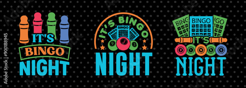 Its Bingo Night SVG Bingo Game Bundle Crazy Bingo gifts Bingo Quotes Design PET 00555