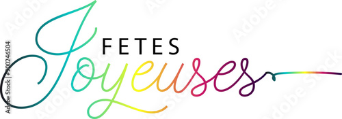 JOYEUSES FETES gradient text, gradient text, Bannière "JOYEUSES FETES" lettrage à la main