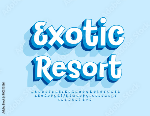 Vector advertising banner Exotic Resort. Bright Playful Font, Funny 3D Alphabet Letters and Numbers set.