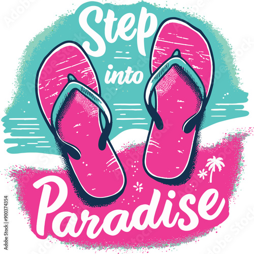 Hot Pink and Aqua Minimalistic rough cartoon sketch of a pair of trendy flip-flops with the text "Step Into Paradise"