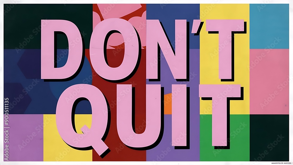 don't quit colorful background (T-shirt Design Motivational Quote, Illustration ,Typography) don't quit colorful background (T-shirt Design Motivational Quote, Illustration ,Typography)