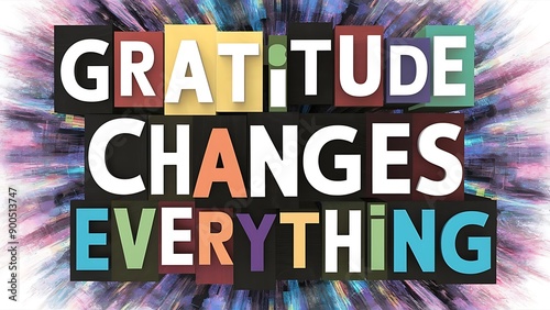 gratitude changes everything colorful background (T-shirt Design Motivational Quote, Illustration ,Typography) photo