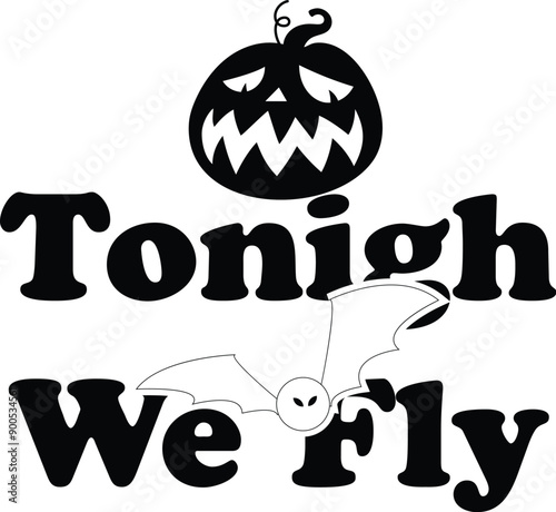 Tonight we fly