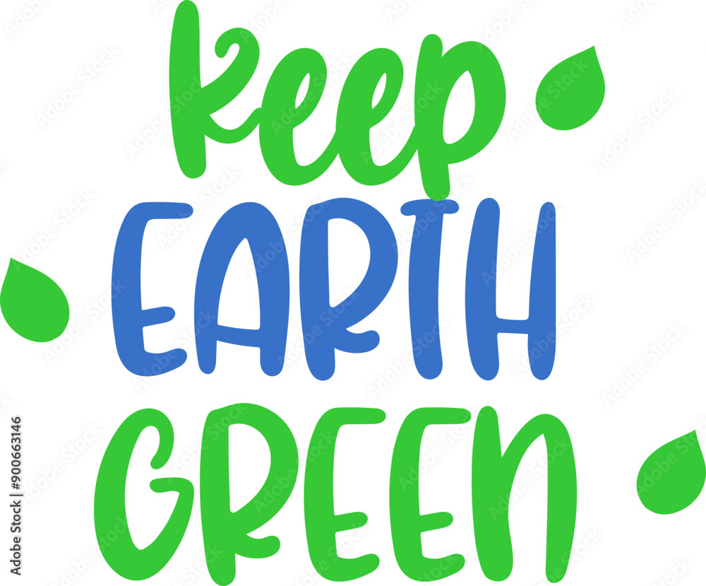 Fototapeta premium Keep Earth Green Eco Vector Graphic