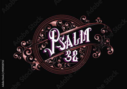 PSALM 32 lettering custom style design
