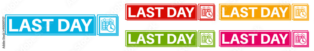 set last day badge icon. Calendar date Reminder design labels template vector illustration set last day badge icon. Calendar date Reminder design labels template vector illustration