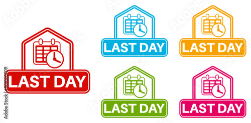 set last day sign symbol. sale last chance countdown label design template vector illustration
