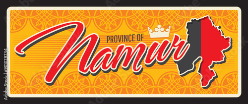 Province of Namur in Wallonia region of Belgium. Vector travel plate, vintage sign, retro postcard design. Old plaque with ornaments and map of territory, royal crown symbolics, tourist mark