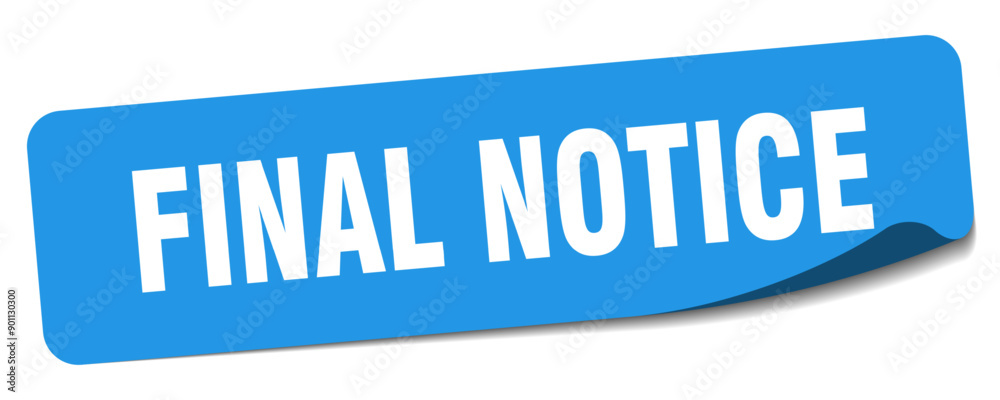 FINAL NOTICE FINAL NOTICE