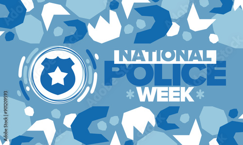 National Police Week. Celebrated annual in May. In honor of the United States police hero. Police badge and star. Officers Memorial Day. American patriotic design. Vector poster, creative illustration
