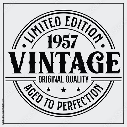 Funny birthday T-shirt Design, Vintage Birthday T-shirt Design,1957 Aged to perfection, 1957 Limited Edition T-shirt Design