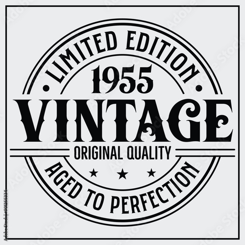 Funny birthday T-shirt Design, Vintage Birthday T-shirt Design,1955 Aged to perfection, 1955 Limited Edition T-shirt Design