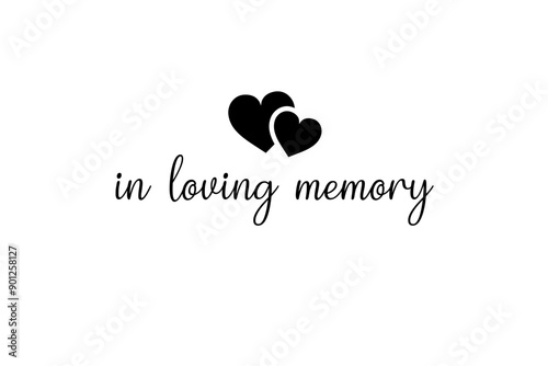 In Loving Memory - Script Style Clipart with Heart Decorations - Beautiful Design Isolated on Transparent Background for Memorial Cards and Tribute Posters
