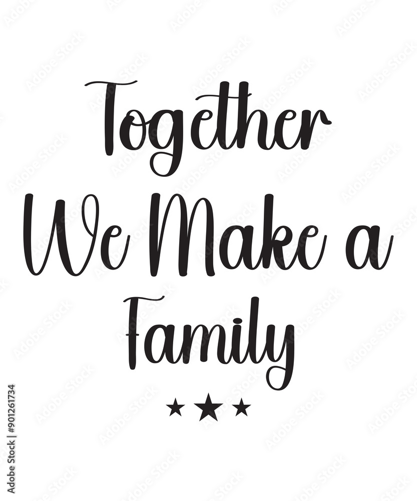 Fototapeta premium Together We Make a Family