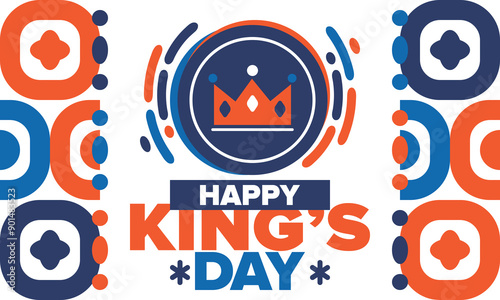 King’s Day in Netherlands. Koningsdag in Dutch. Nation’s cultural heritage and the celebrate birthday of His Majesty King. Dutch royal family. Netherlands flag. Orange colour or orange madness. Vector