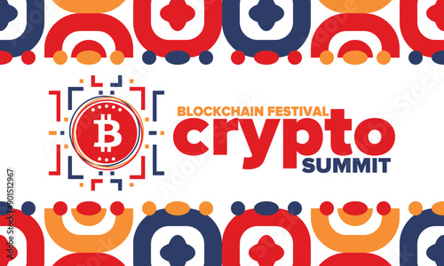 Crypto Summit. Blockchain Festival. Digital money and smart online technology. Finance, banking and business illustration. Cryptocurrency mining. Bitcoin logo. Flat design. Vector poster