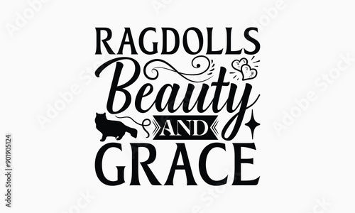 Ragdolls Beauty And Grace - Ragdoll Cat T-Shirt Design, Illustration For Prints On T-Shirts And Bags, Posters, Cards, Isolated White Background.