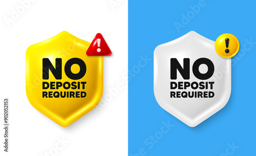 No deposit required tag. Shield 3d banner with text box. Promo offer sign. Advertising promotion symbol. No deposit required chat protect message. Shield speech bubble banner. Vector