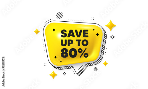 Save up to 80 percent tag. Chat speech bubble 3d icon. Discount Sale offer price sign. Special offer symbol. Discount chat message. Speech bubble banner with stripes. Yellow text balloon. Vector