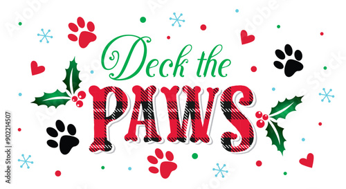 Christmas Pet Wordings, Deck the Paws, Paw print with Holly leafs and Hearts- Christmas Pet Isolated Vector Illustration