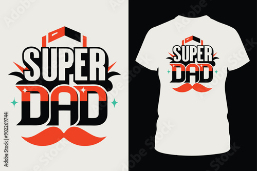 Super Dad Father’s Day T-Shirt Design – Celebrate Your Hero Dad.