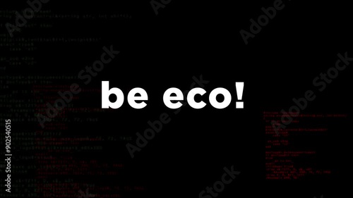 Go green ecology with distorted and glitch effect seamless and loopable 3d rendering. Be eco friendly abstract concept. Noised retro tv style background.
