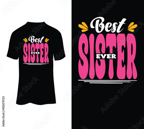  Best sister ever typography t-shirt design.