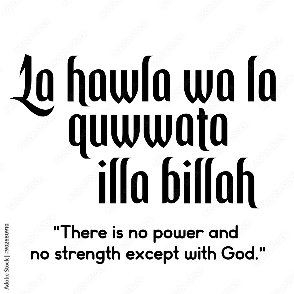 Islamic phrase la Hawla wa la quwwata illah billah Typography concept on a Transparent Background Islamic phrase la Hawla wa la quwwata illah billah Typography concept on a Transparent Background