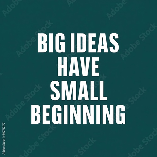 Big Ideas Have Small Beginnings colorful background and text (T-shirt Design Motivational Quote, Illustration ,Typography)