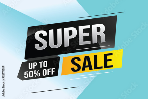 super sale poster banner graphic design icon logo sign symbol social media website coupon

