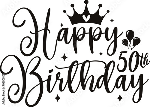 Happy 50th Birthday typography design on plain white transparent isolated background for card, shirt, hoodie, sweatshirt, apparel, tag, mug, icon, poster or badge