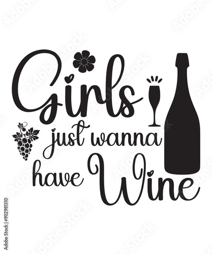 Girls Just Wanna Have Wine