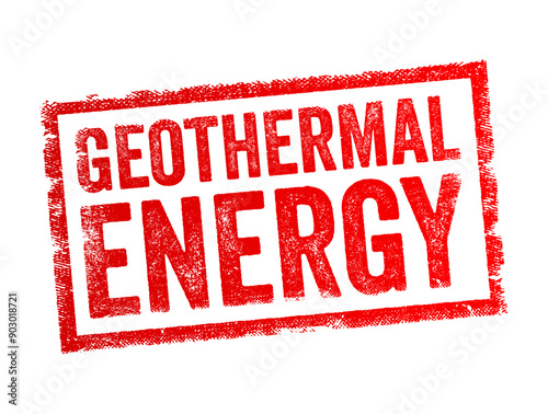Geothermal Energy is a form of renewable energy derived from the natural heat stored within the Earth, text concept stamp