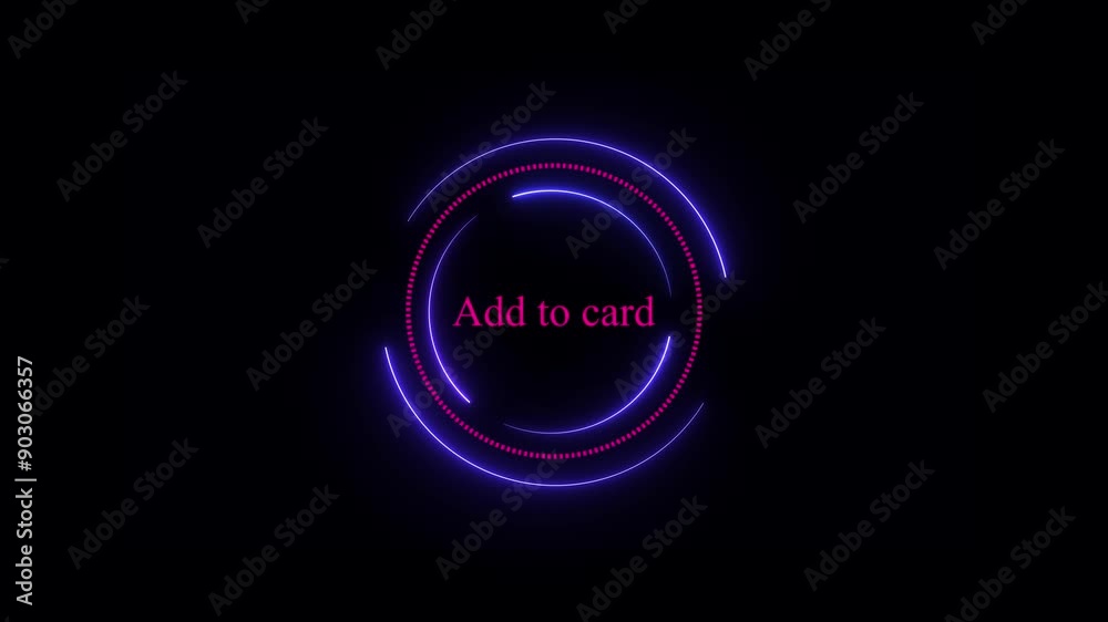 Neon circle with word Add to card in center against animated . 4k animation on black background. Neon circle with word Add to card in center against animated . 4k animation on black background.
