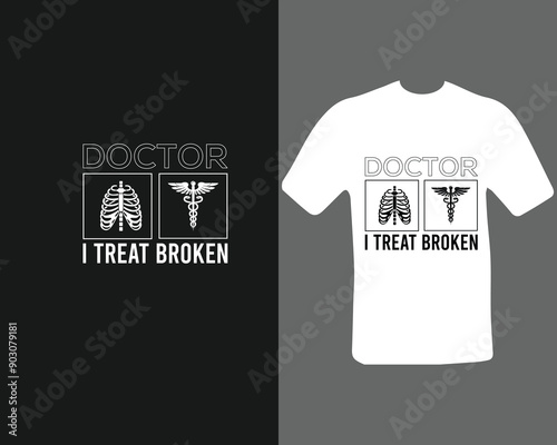 Doctor I treat brooked t-shirt design for my new work. 