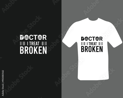 Doctor I treat brooked t-shirt design for my new work. 