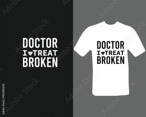 Doctor I treat brooked t-shirt design for my new work. 