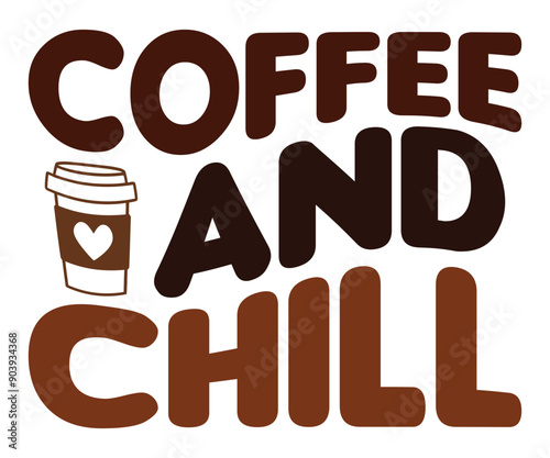 Coffee And Chill Svg,Coffee Retro,America Coffee Svg,Retro T-shirt,Says Svg,Christian Svg,Funny Svg,Cut File,Silhouette