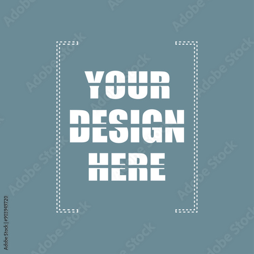Your Design Here awesome typography t-shirt design