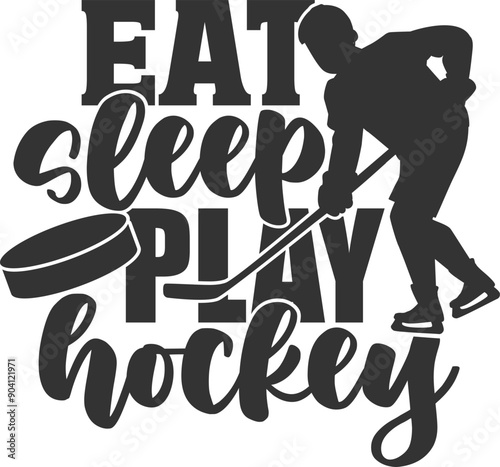 Eat Sleep Play Hockey - Ice Hockey Illustration