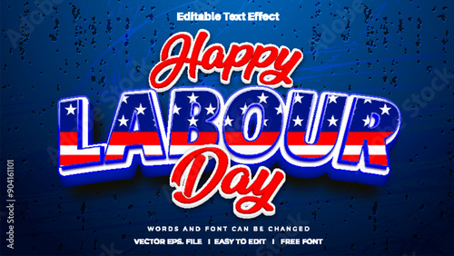 Happy labor day text effect, editable text bold and american flag style.