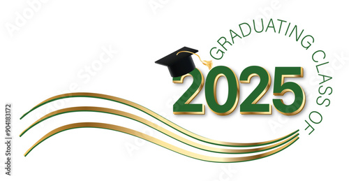 White background - Graduating Class of 2025 in green text in circle around the year. 2025 is in green and gold text. A Graduation cap with gold tassel on top of the year. Wavy green gold lines accent.