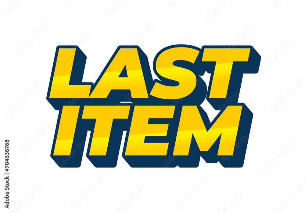 Last item. Text effect for ad promotion with 3D style