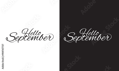 Hello September handwritten lettering phrase.  Seasonal vector art isolated on white and black background. Creative calligraphy for card, poster, web banner or print. EPS 10