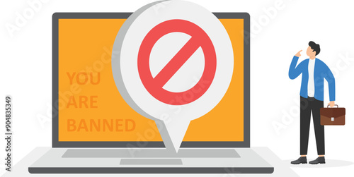 a man stands in front of a tablet screen on which you are banned and a text bubble with a prohibiting sign, ban on a website or chat

