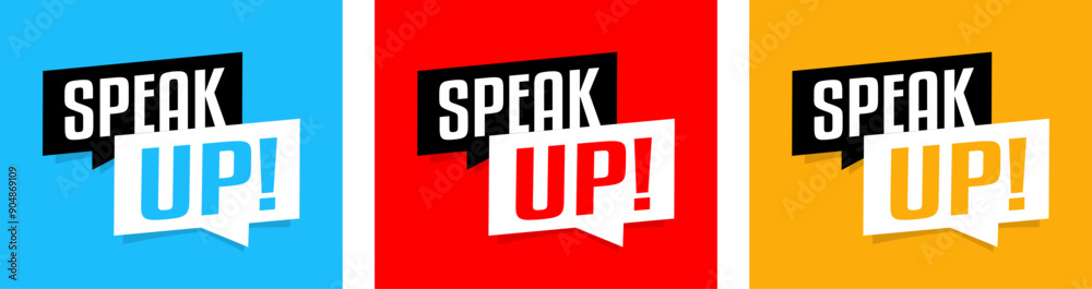Speak up