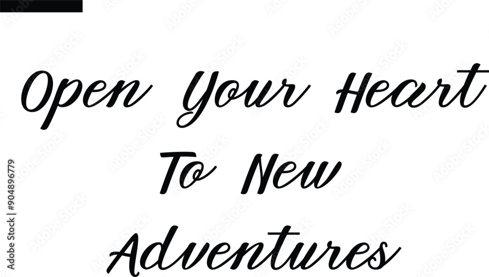 Fototapeta premium Open your heart to new adventures Travel Saying Typography Text
